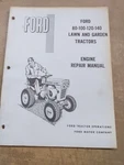 Ford 80-100-120-140 Lawn & Garden Tractors Engine Repair Manual, 3234. Fixed Price $32.90.