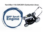 Carburetor Assy. For Yard Man Lawn Mower Model# 11A-54K3001. Fixed Price $32.99.