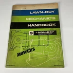 Lawn-boy Mechanic's Handbook Mowers Part No 6015-70. Fixed Price $14.50.