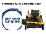 Carburetor Assy. For 9.50 Craftsman 28" Wide Cut Mower 247.397900. Fixed Price $39.99.
