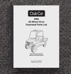 2008 Gas & Diesel Golf Cart Service Parts Manu Club All Wheel Dr Xrt 1550. Fixed Price $35.00.