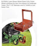 Lawn Wheel Power Lock For Zero Turn Mowers Fits 7"-10" Caster Tires. Fixed Price $75.99.