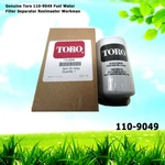 Genuine Toro 110-9049 Fuel Water Filter Separator Reelmaster Workman. Fixed Price $41.59.