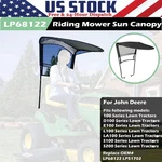 LP68122 Tractor Riding Lawn Mower Sun Canopy For John Deere 100/D100/E100/L100. Fixed Price $116.99.