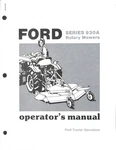 Ford Series 930A Rotary Mowers Operator's Manual Tractor Operations. Fixed Price $24.99.