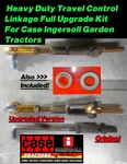C19025 Case Ingersoll Heavy Duty Travel Control Linkage Upgrade Kit. Fixed Price $79.00.